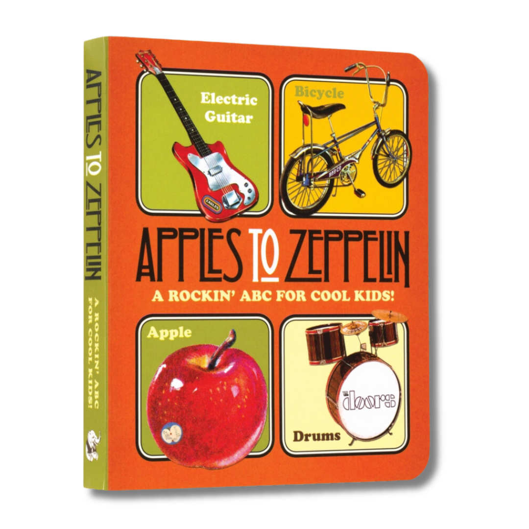 Apples To Zeppelin: A Rockin' ABC Book front