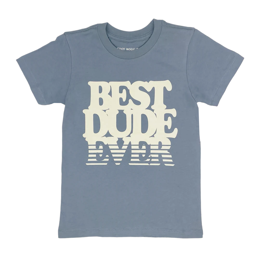 Best Dude Ever Tee Shirt in Ocean